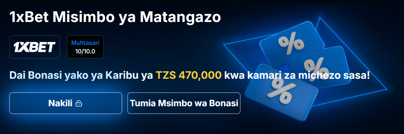 1xbet promotion tz